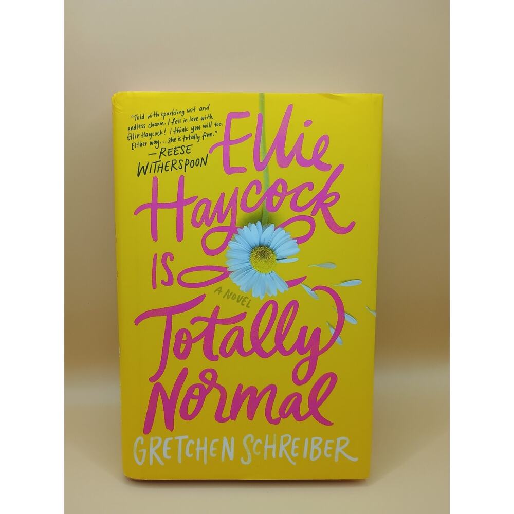 Ellie Haycock Is Totally Normal by Gretchen Schreiber - Hardcover